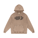 Brown hoodie with text 'Clock In Drink Up Shut Up' on a white background
