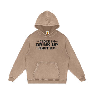 Brown hoodie with text 'Clock In Drink Up Shut Up' on a white background