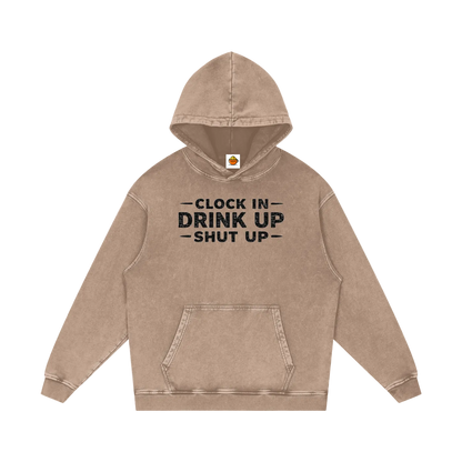 Brown hoodie with text 'Clock In Drink Up Shut Up' on a white background