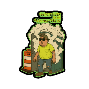High Viz for the Visibly High Sticker